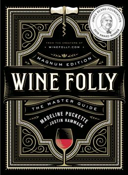 Wine Folly: Magnum Edition - Madeline Puckette and Justin Hammack