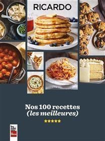 Nos 100 recettes (les meilleures) - Ricardo