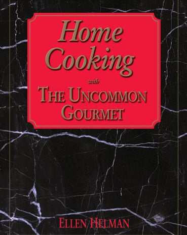 Livre d'occasion - Home Cooking with the Uncommon Gourmet - Ellen Helman