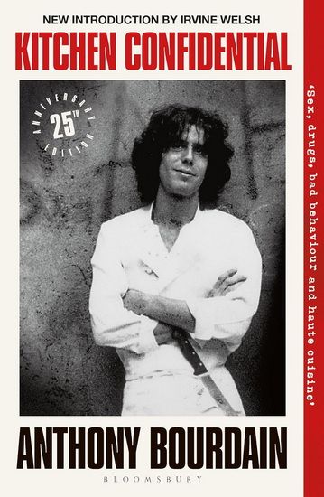 Kitchen Confidential 25th Anniversary Edition - Anthony Bourdain