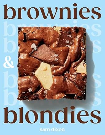 Brownies and Blondies - Sam Dixon