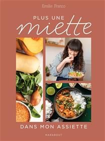 Plus une miette dans mon assiette - Emilie Franzo