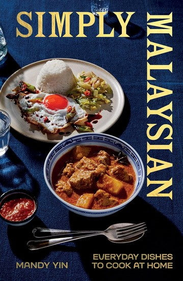 Simply Malaysian : everyday dishes to cook at home