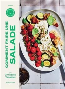 Comment faire une salade -  Christelle Tanielian