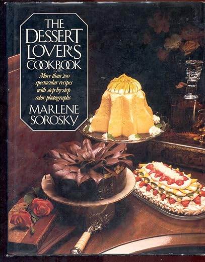 Used book - The dessert lover's cookbook - Marlene Sorosky