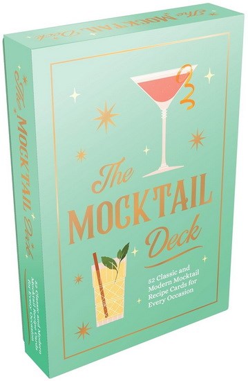 The Mocktail Deck: 52 Classic and Modern Mocktail Recipe Cards for Every Occasion
