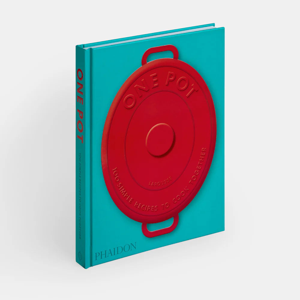 One Pot : 100 Simple Recipes to Cook Together - Amandine Bernardi