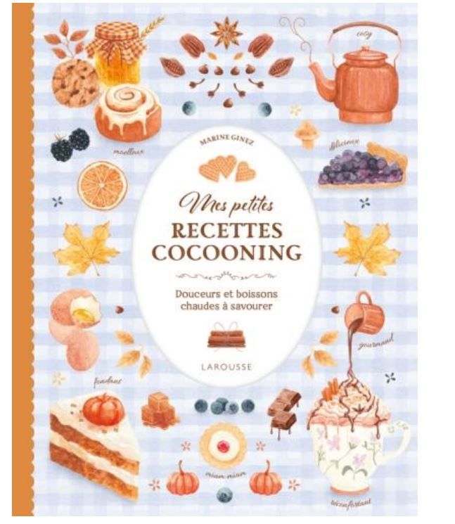 Mes petites recettes cocooning - Marine Ginez