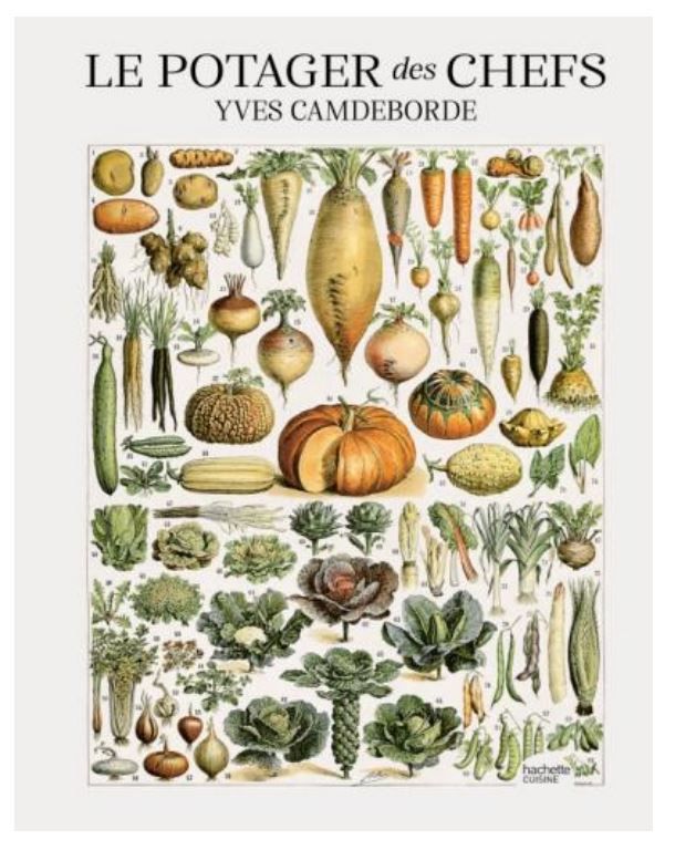 Le potager des chefs - Yves Camdeborde