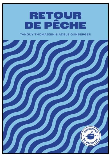 Retour de pêche - Tanguy Thomassin & Adèle Grunberger