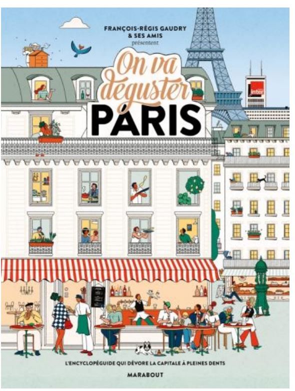On va déguster Paris Nouvelle Édition - François-Régis Gaudry - A PARAITRE