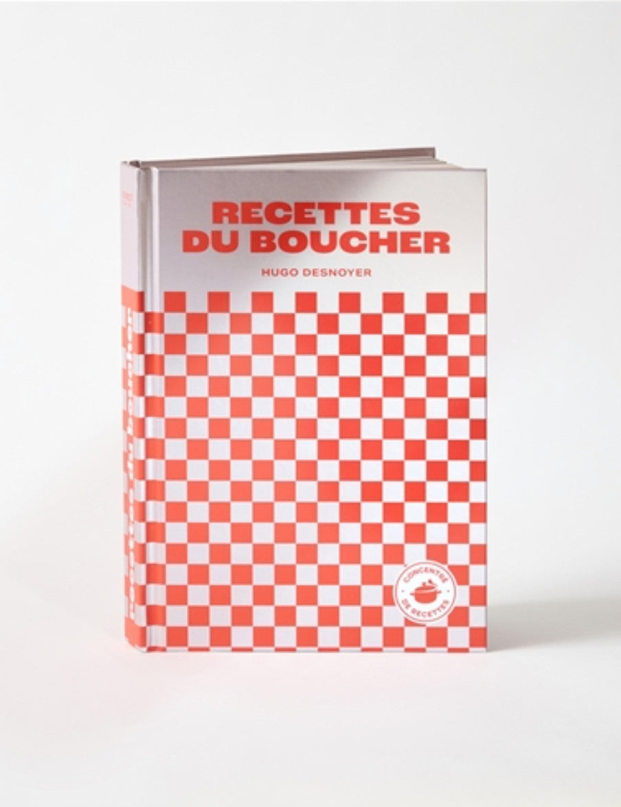 Recettes du boucher : concentré de recettes Hugo Desnoyer , Photographies de :  Marielle Gaudry , Illustrations de :  Patrick Pleutin - À PARAÎTRE
