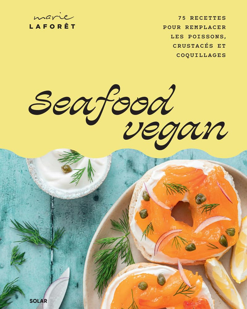 Seafood vegan - Marie Laforêt - À PARAÎTRE