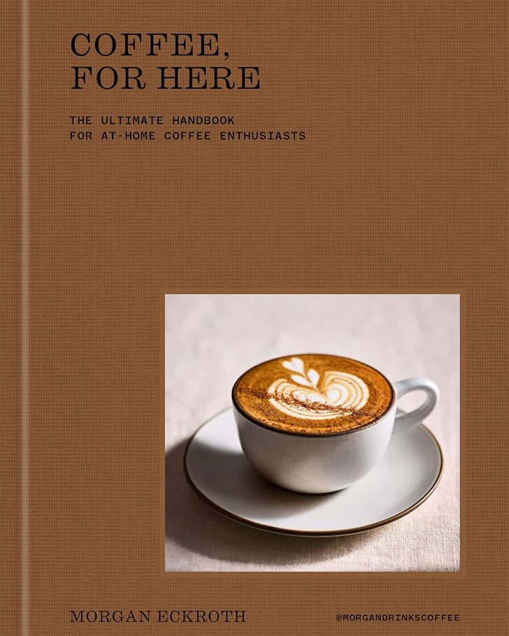 Coffee, for Here : The Ultimate Handbook for At-Home Coffee Enthusiasts - Morgan Eckroth - À PARAÎTRE