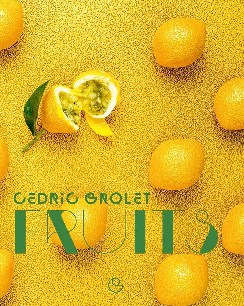 Fruits - Cédric Grolet 