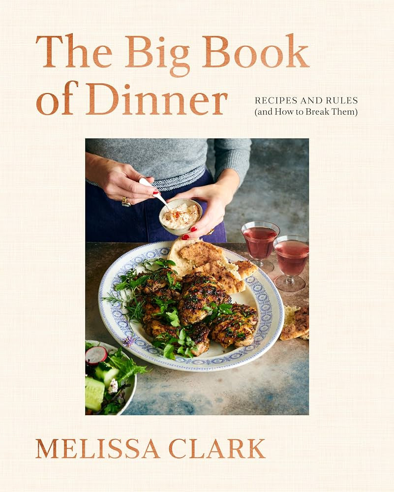 The Big Book of Dinner - Melissa Clark - À PARAÎTRE