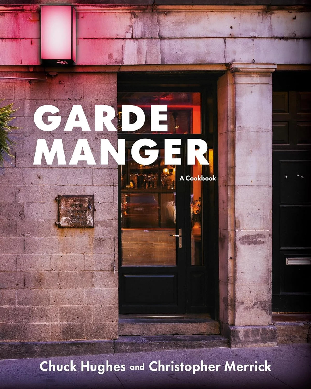 Garde Manger: A Cookbook - Chuck Hughes & Christopher Merrick - À PARAÎTRE