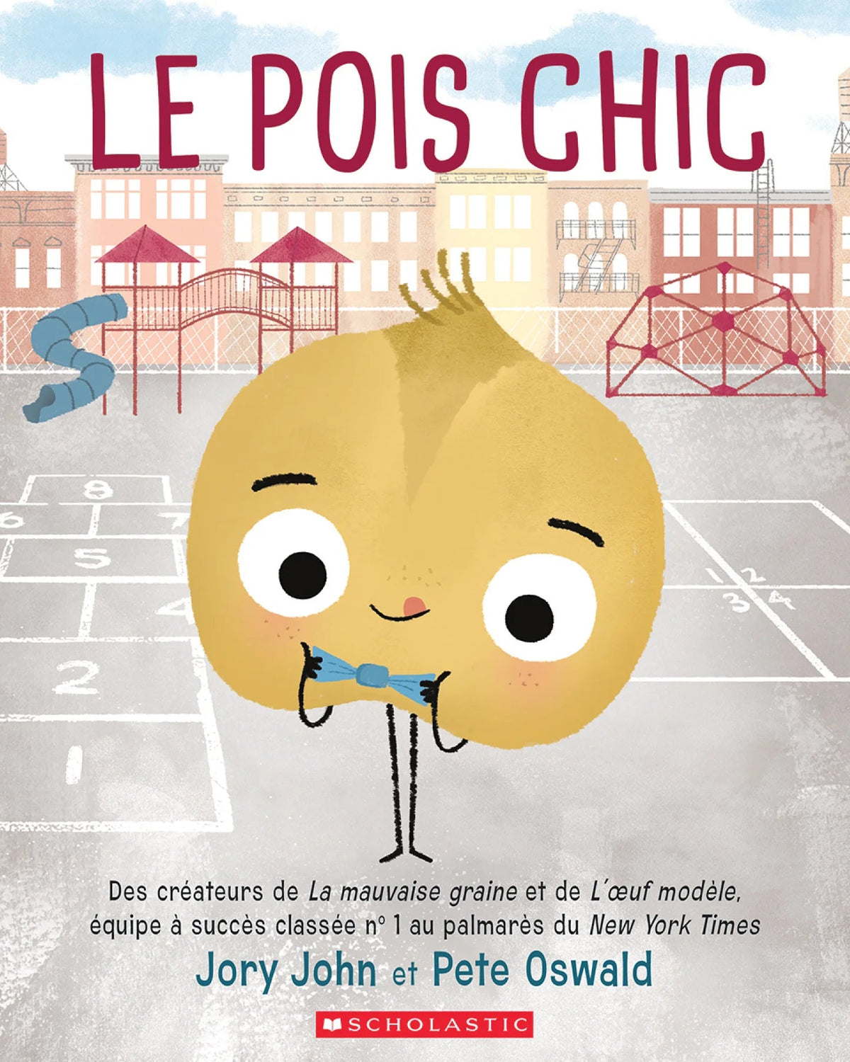 Le pois chic - Jory John
