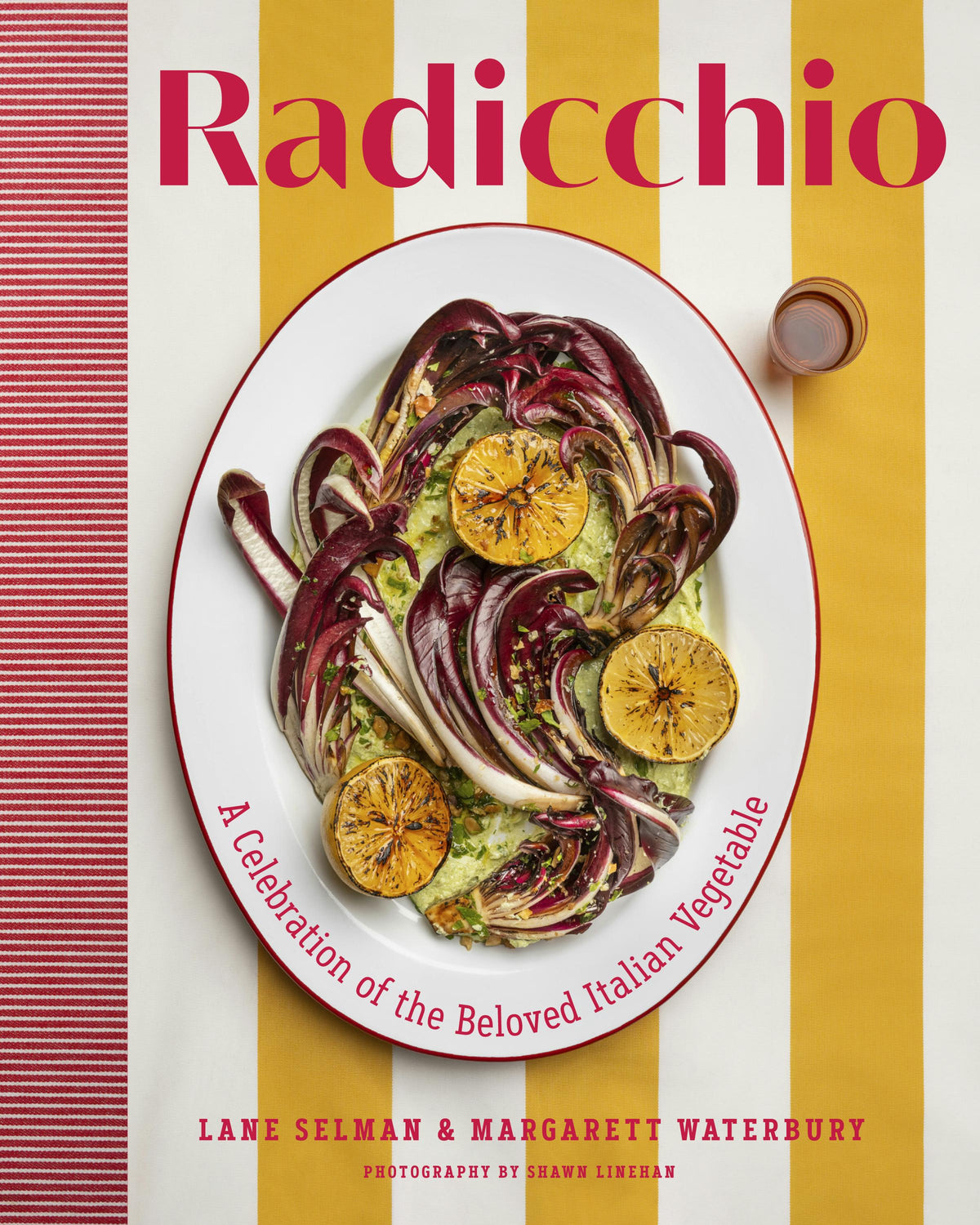 Radicchio - Lane Selman / Margarett Waterbury