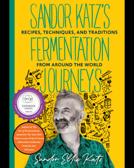 Sandor Katz's Fermentation Journeys (Pocket Paperback edition) - Sandor Ellix Katz