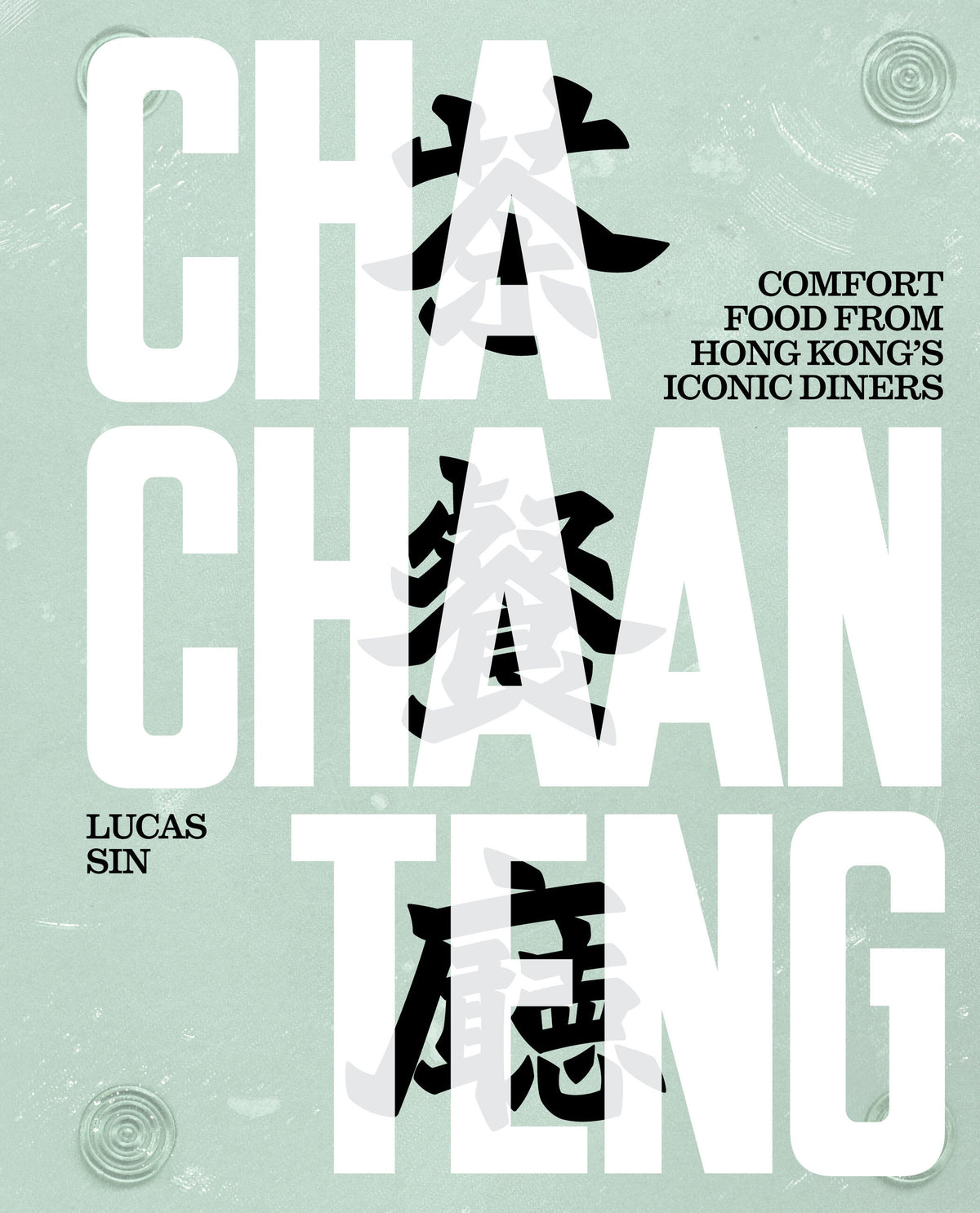 Cha Chaan Teng - Lucas Sin