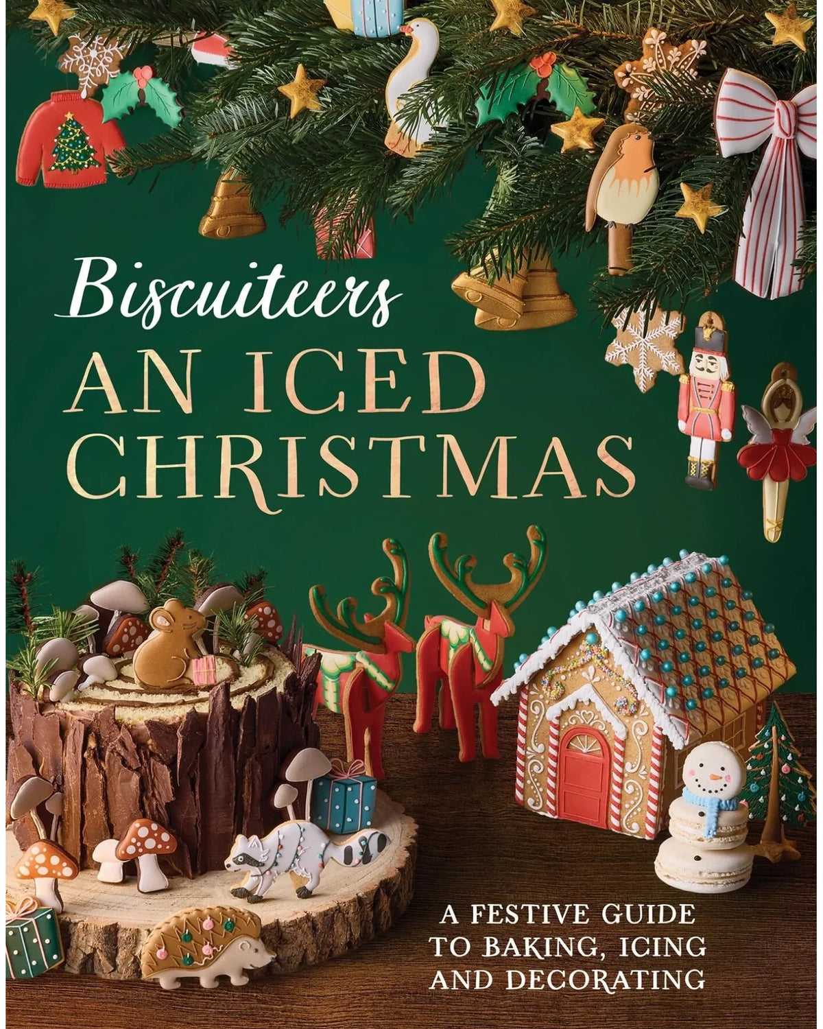 An Iced Christmas: The Biscuiteers Festive Guide to Baking, Icing and Decorating - Harriet Hastings
