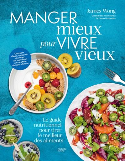 Couverture — Manger mieux pour vivre vieux