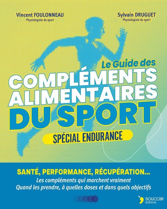 Compléments alimentaires et sport : spécial endurance - Vincent Foulonneau - À PARAÎTRE
