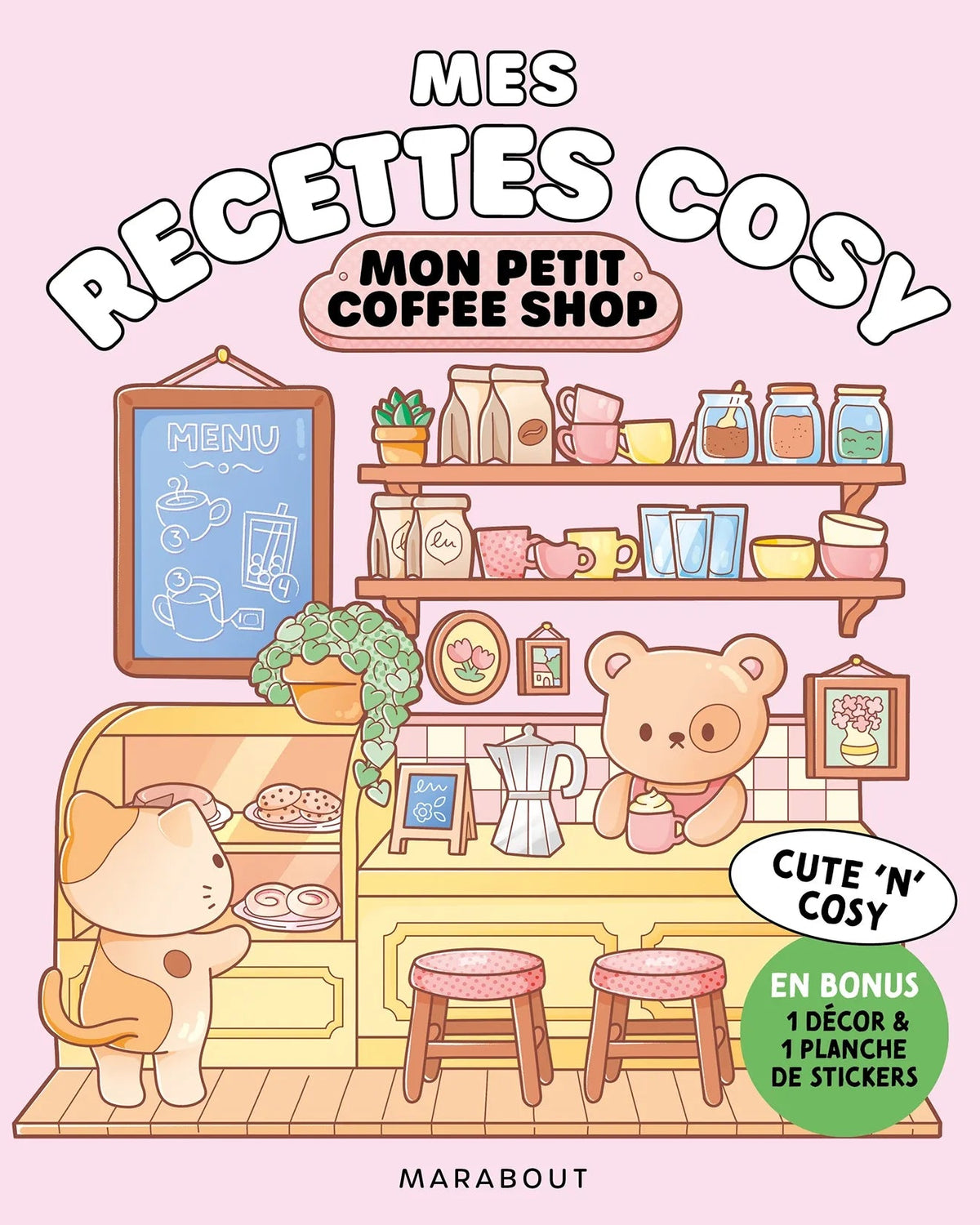 Mon petit coffee shop : cute 'n' cosy - Matthias Orsi, Angèle Ferreux Maeght, Marc Grossman & Louis Girod