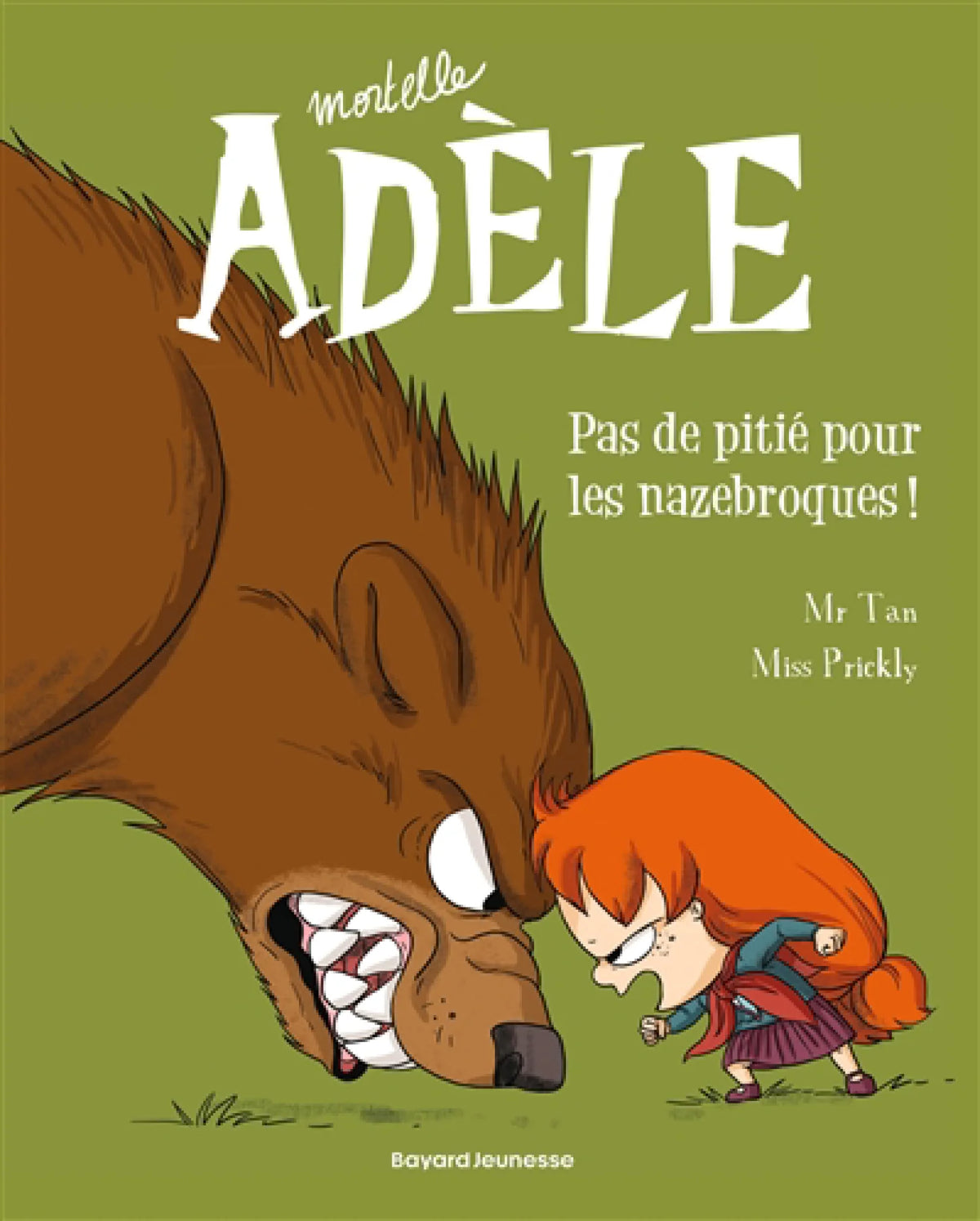 Mortelle Adèle T.7 : Pas de pitié pour les nazebroques ! - Mr Tan