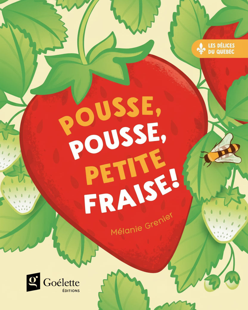 Grow, grow, little strawberry! - Mélanie Grenier