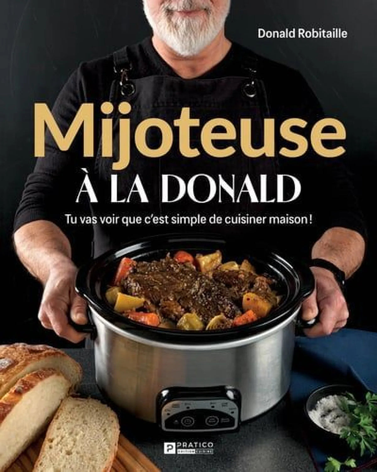 Mijoteuse à la Donald - Donald Robitaille