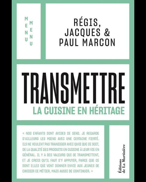 Transmettre : la cuisine en héritage - Paul Marcon & Agathe Masson