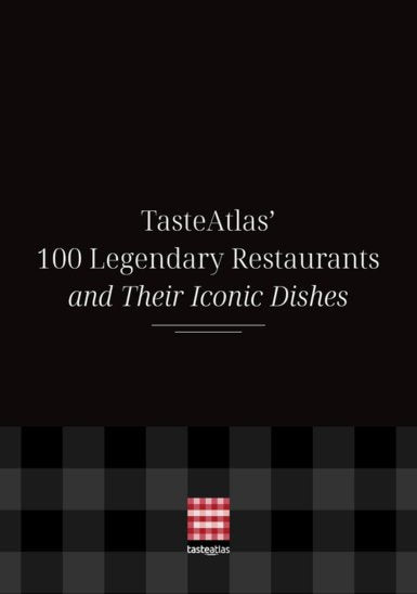 TasteAtlas’ 100 Legendary Restaurants and Their Iconic Dishes