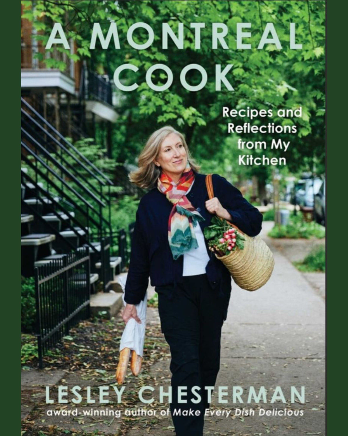 A Montreal Cook: Recipes and Reflections from My Kitchen À PARAÎTRE