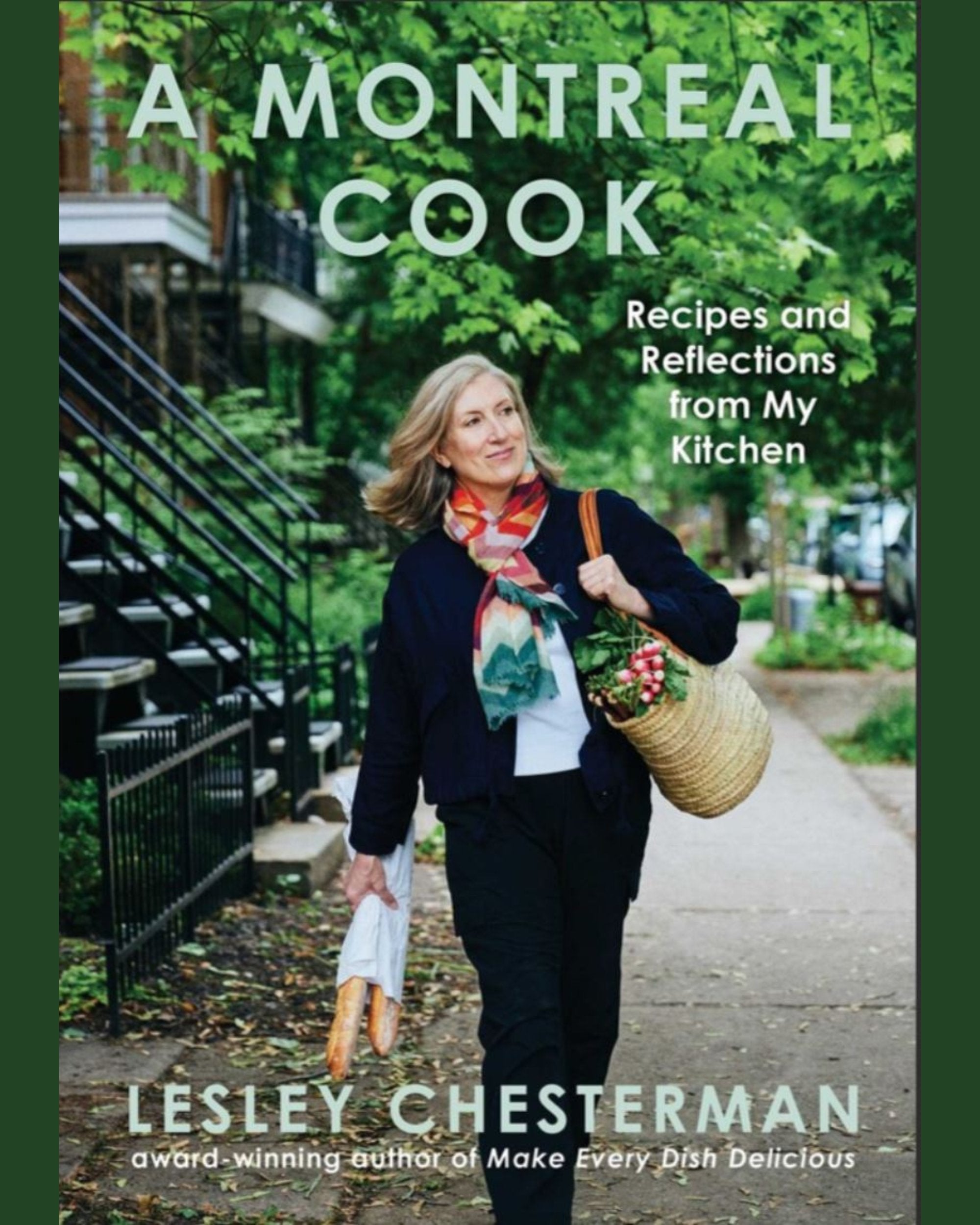 A Montreal Cook: Recipes and Reflections from My Kitchen À PARAÎTRE