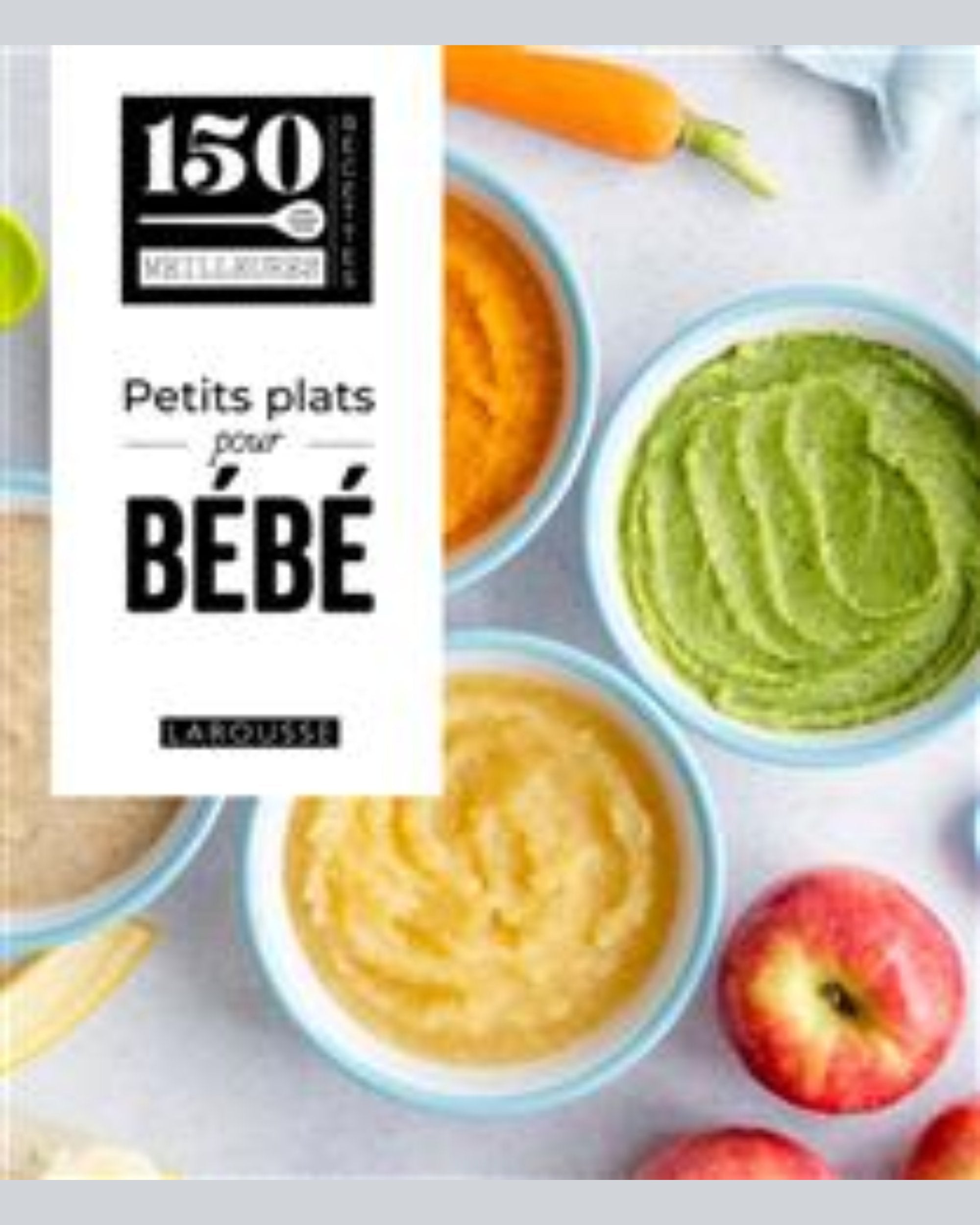 Petits plats pour bébé : 100 % testé