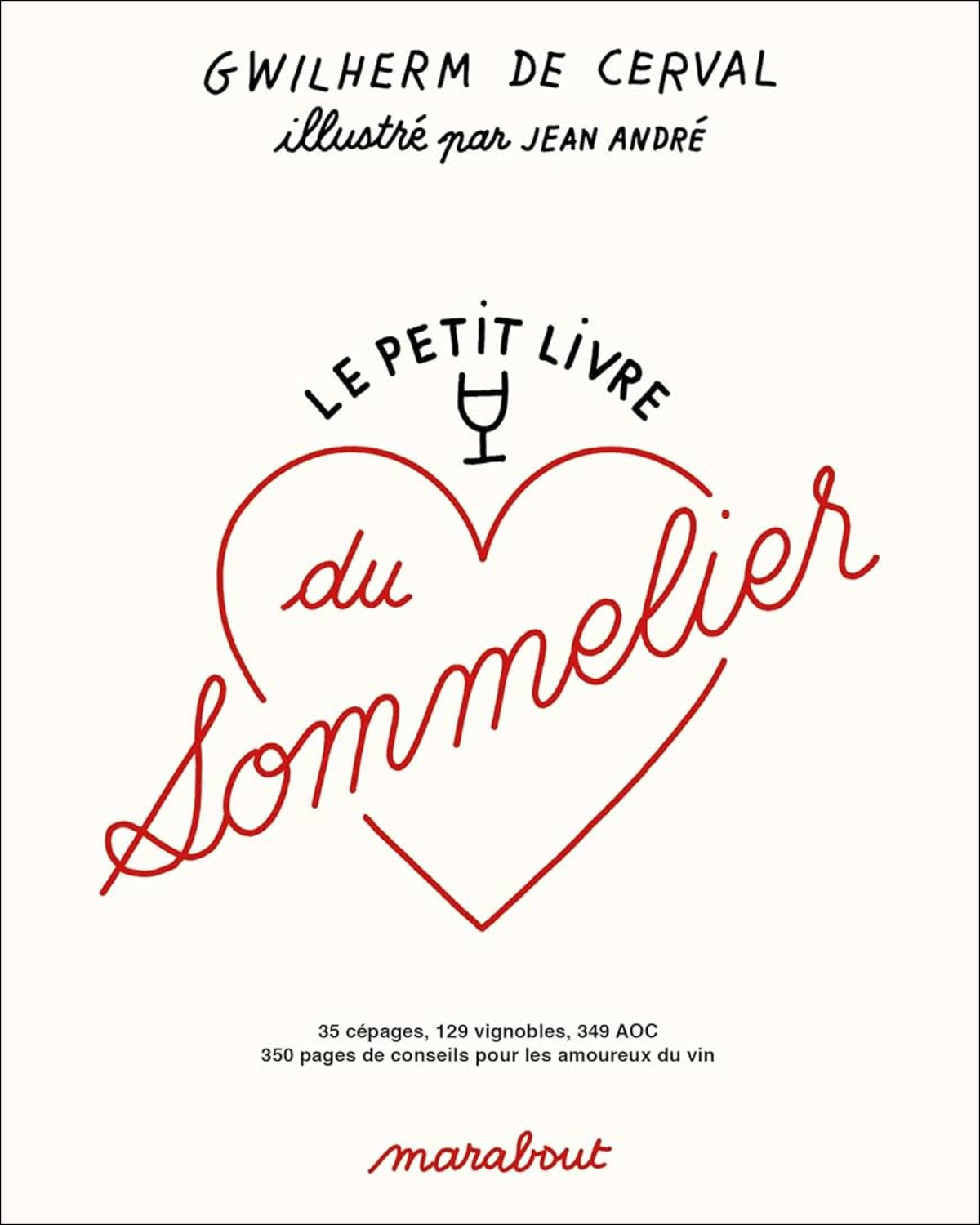 Le petit livre du sommelier - Nouvelle édition - Gwilherm de Cerval