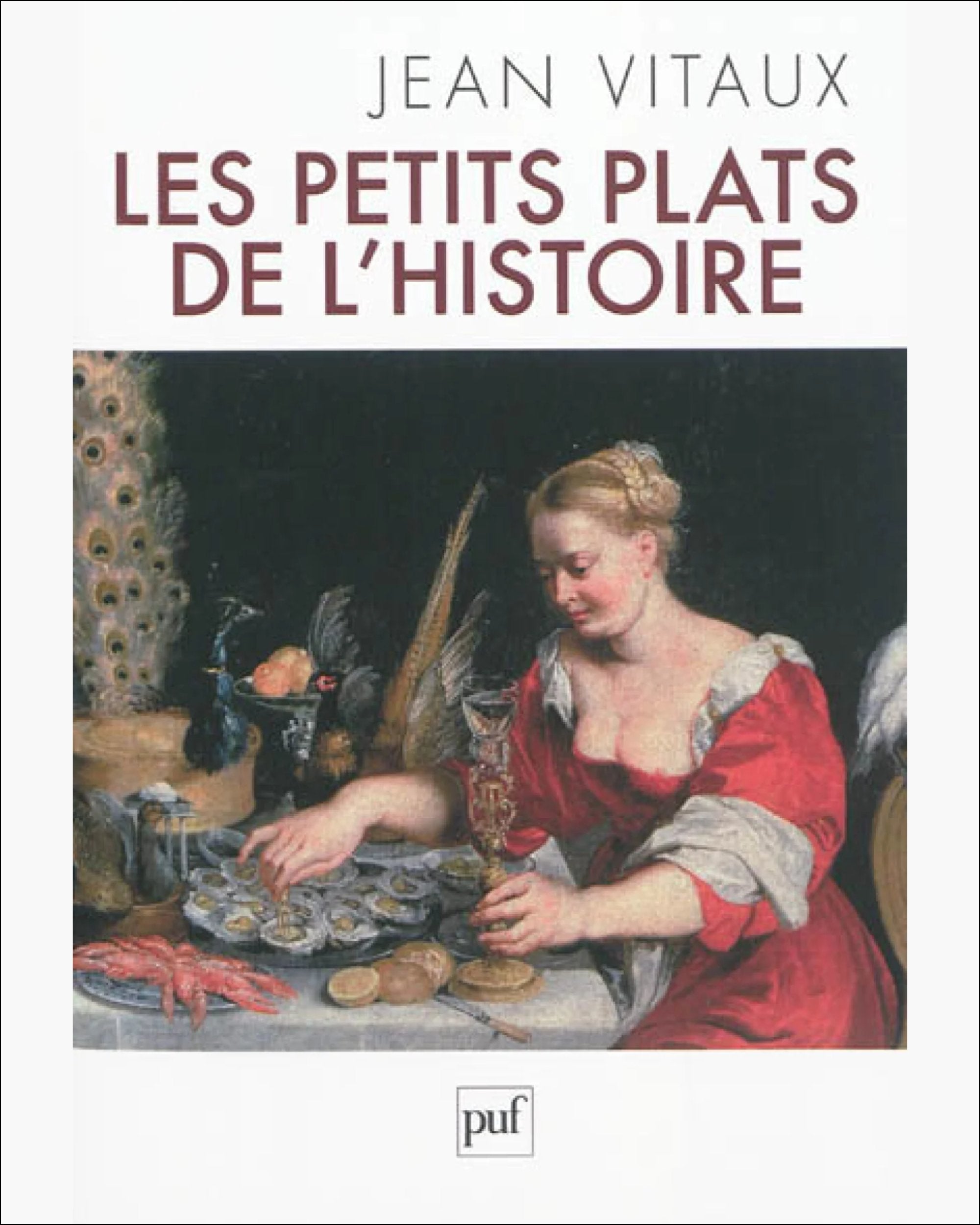Les petits plats de l'histoire - Jean Vitaux - À PARAÎTRE SANS DATE