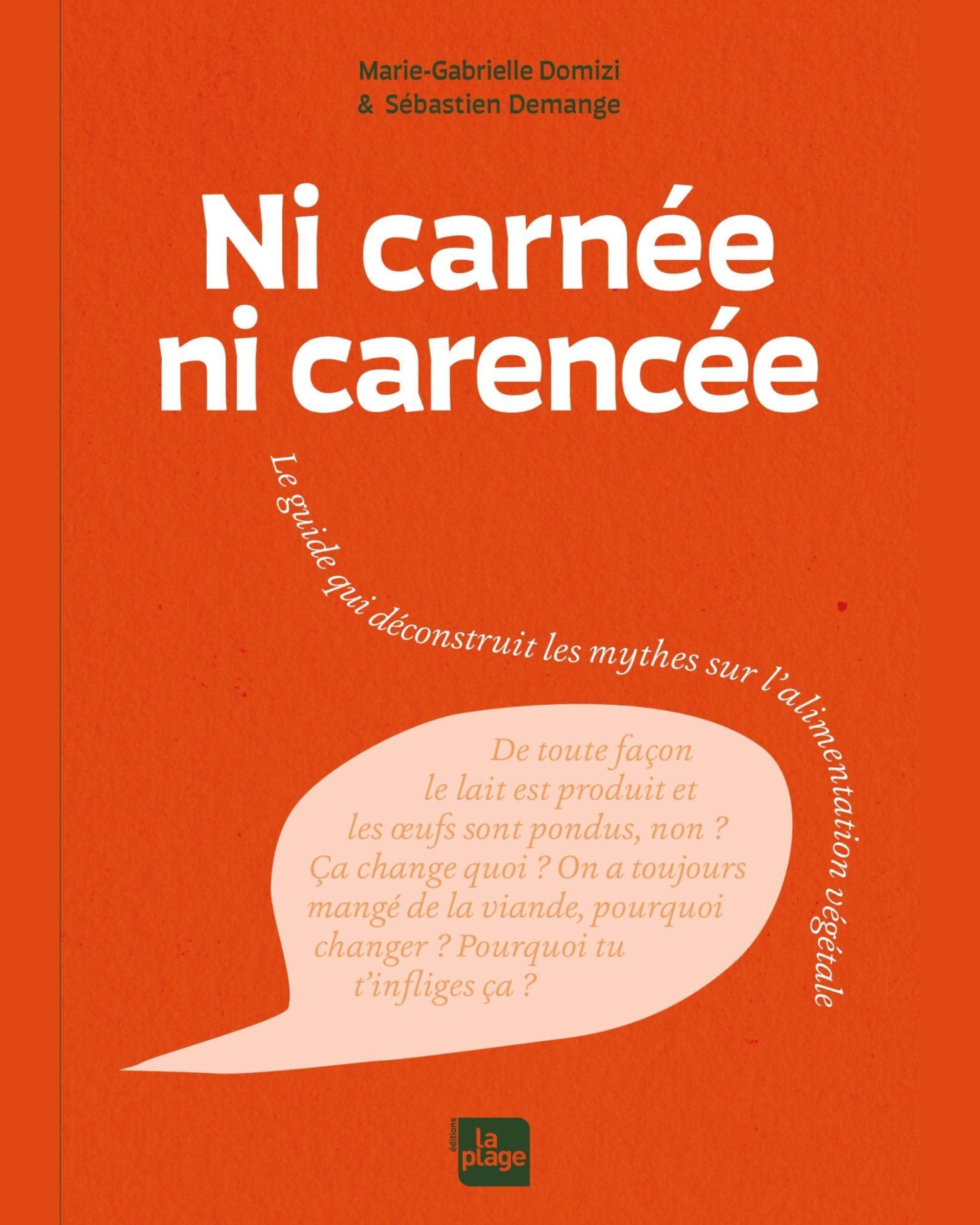 Ni carnée, ni carencée : le guide qui déconstruit les mythes sur l'alimentation végétale - À PARAÎTRE