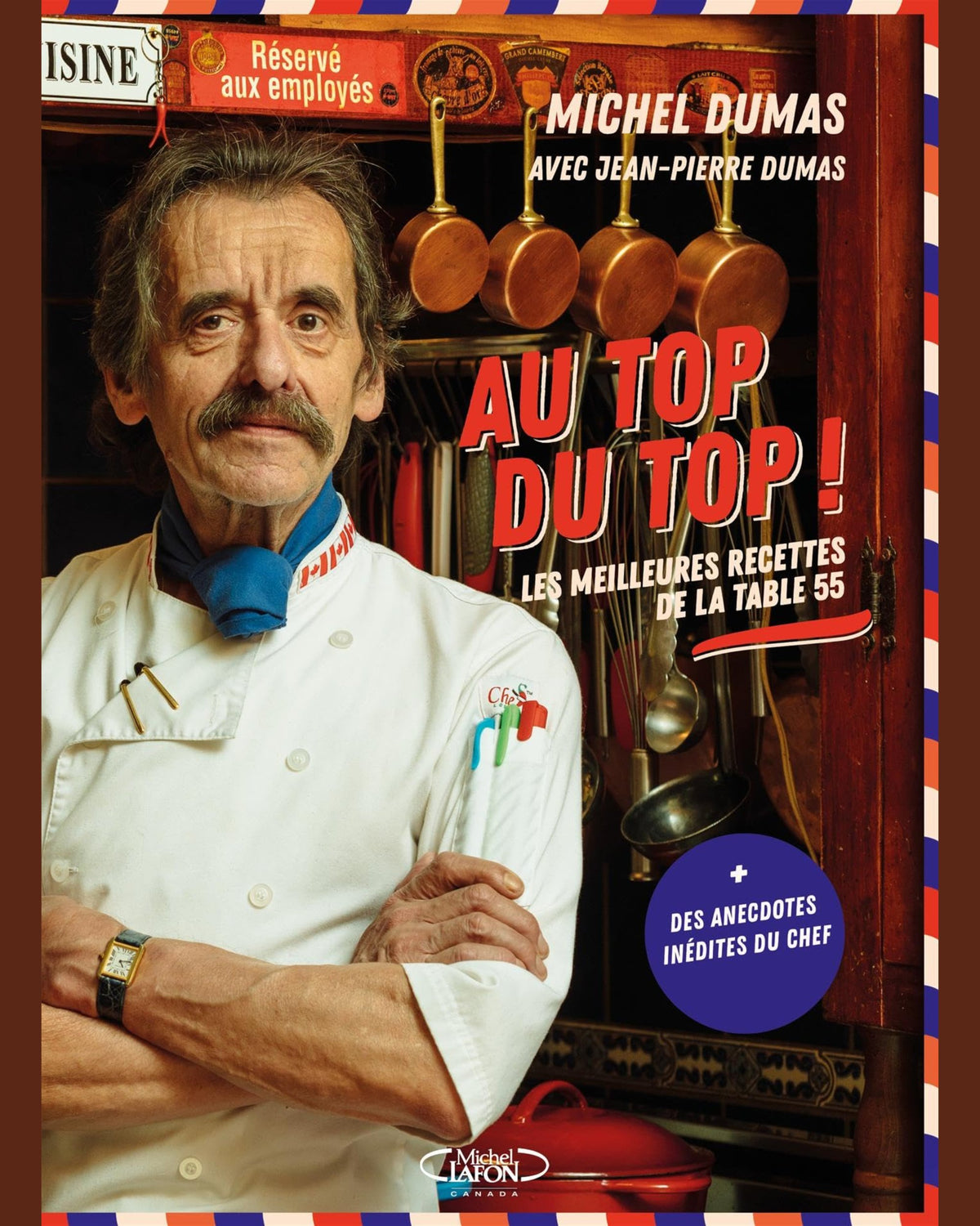 Au top du top ! : Les meilleures recettes de la table 55 - Michel Dumas