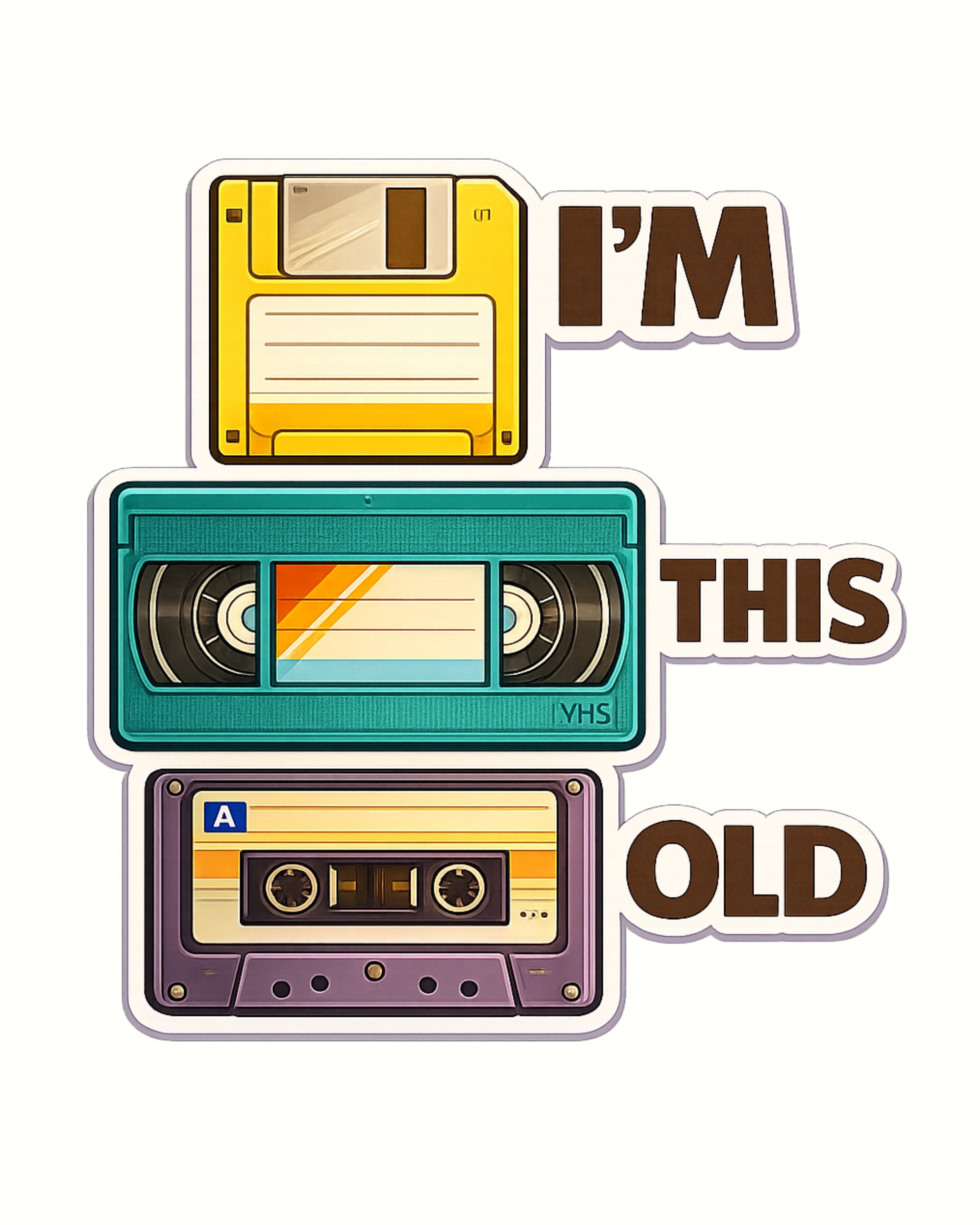 Autocollant LG - ''I'm This Old''