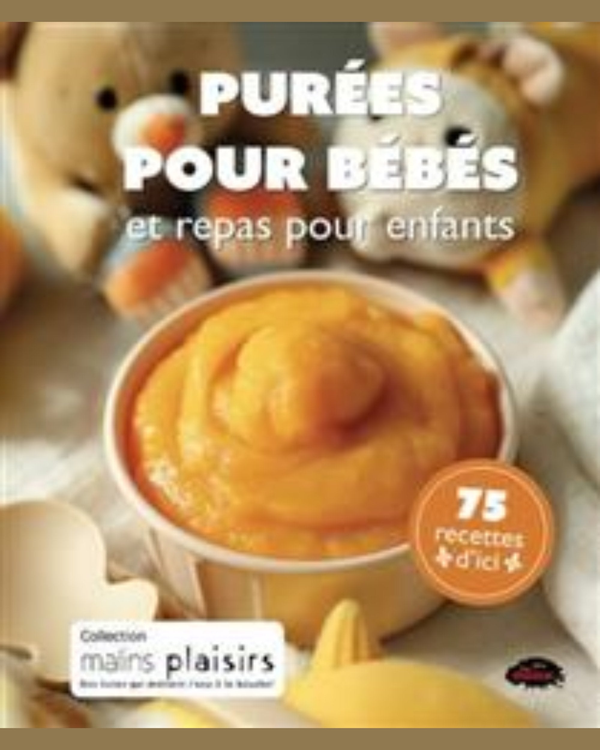 Purées pour bébés et repas pour enfants - À PARAÎTRE