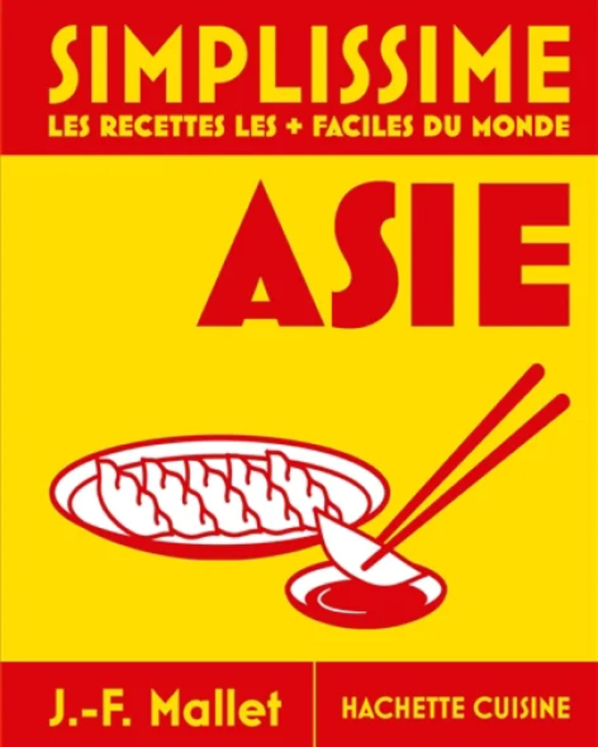 Simplissime : Asie : les recettes les + faciles du monde - À PARAÎTRE