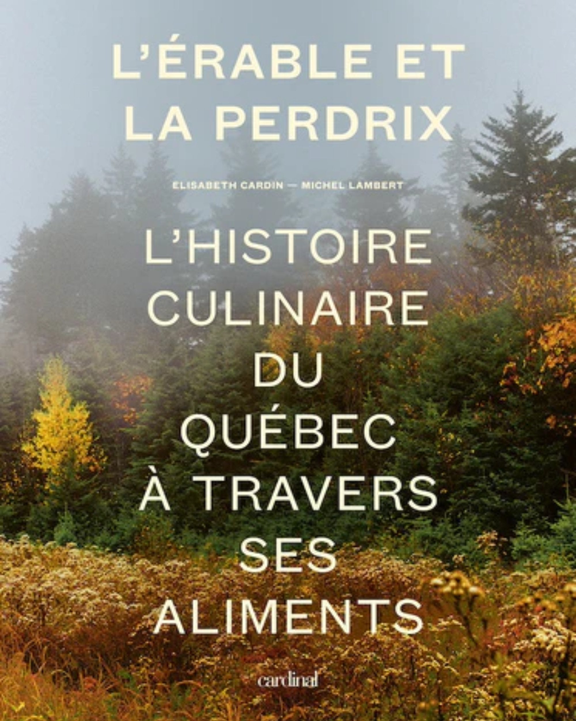L'érable et la perdrix - Elisabeth Cardin & Michel Lambert