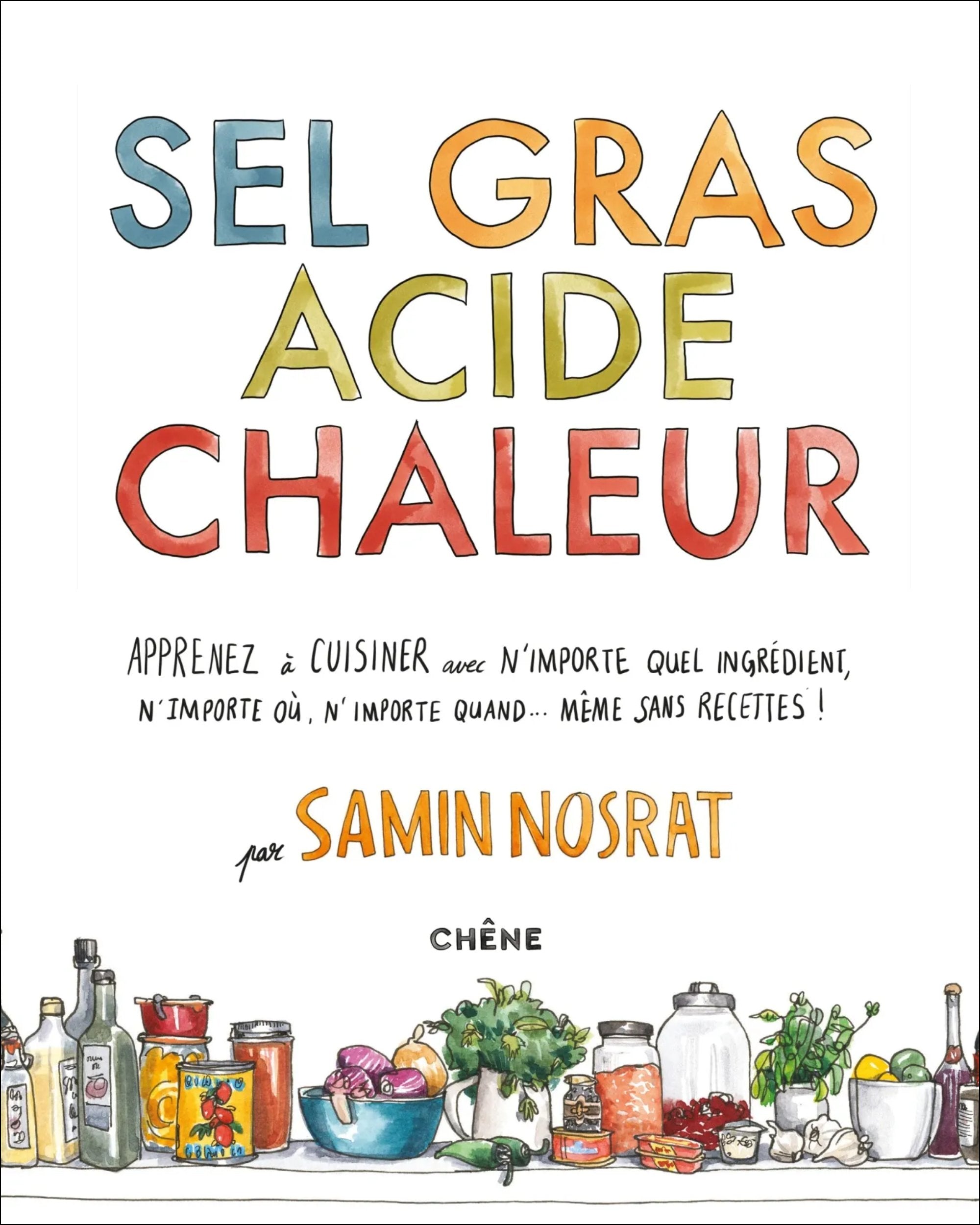 Sel, gras, acide, chaleur (Nouvelle édition)