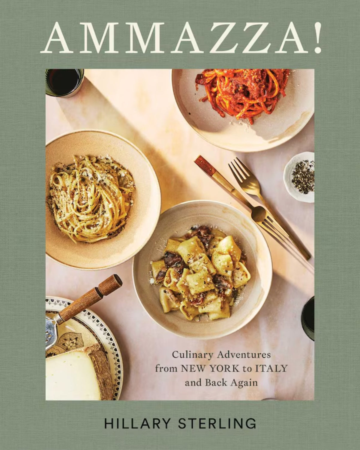 AMMAZZA!: Culinary Adventures from New York to Italy and Back Again - À PARAÎTRE
