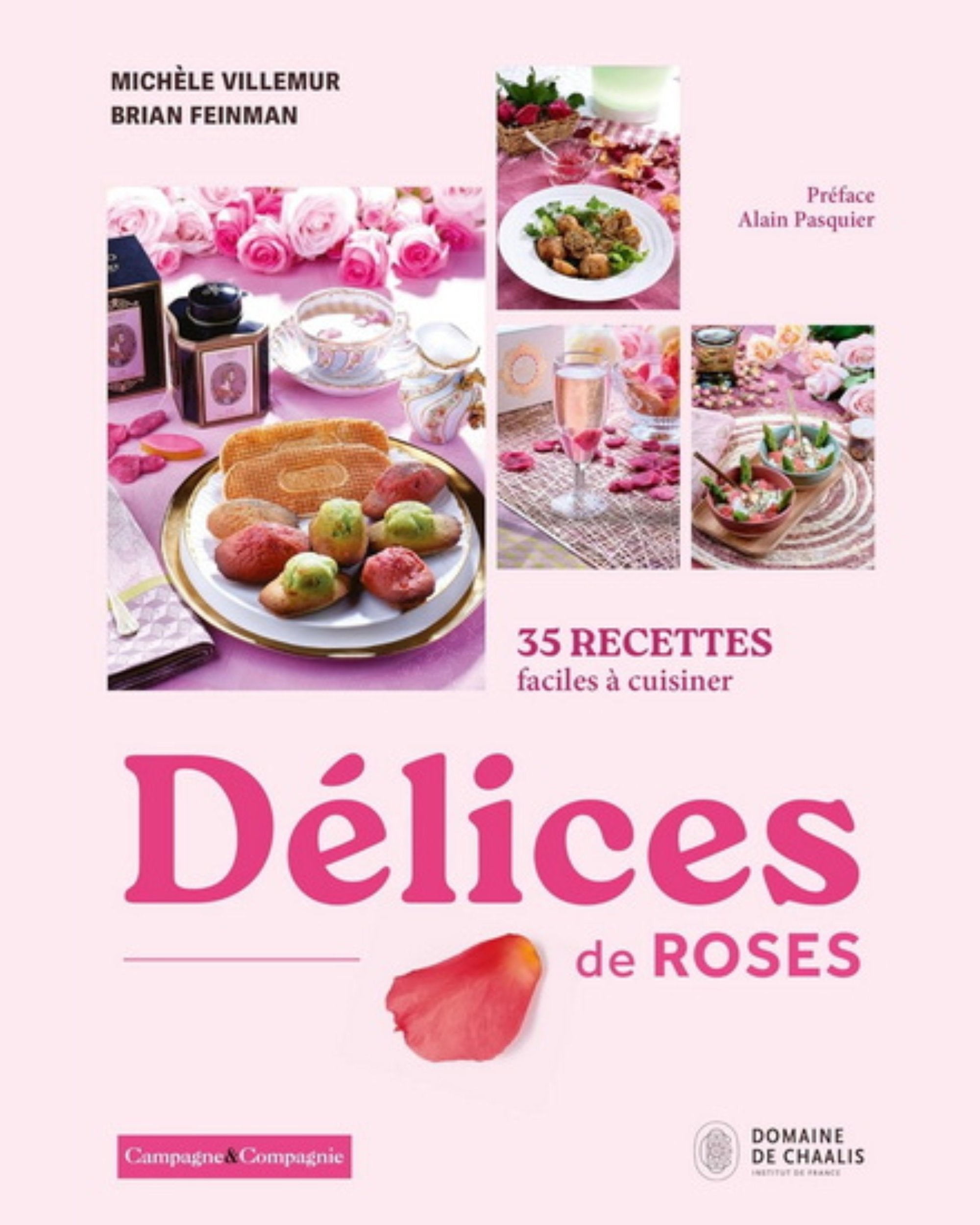 Délices de roses : 35 recettes faciles à cuisiner