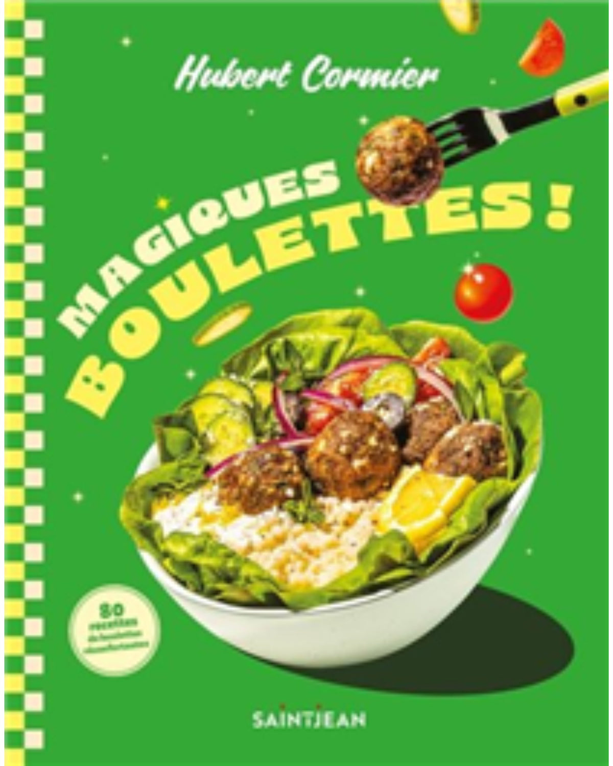 Magical Meatballs! - Hubert Cormier
