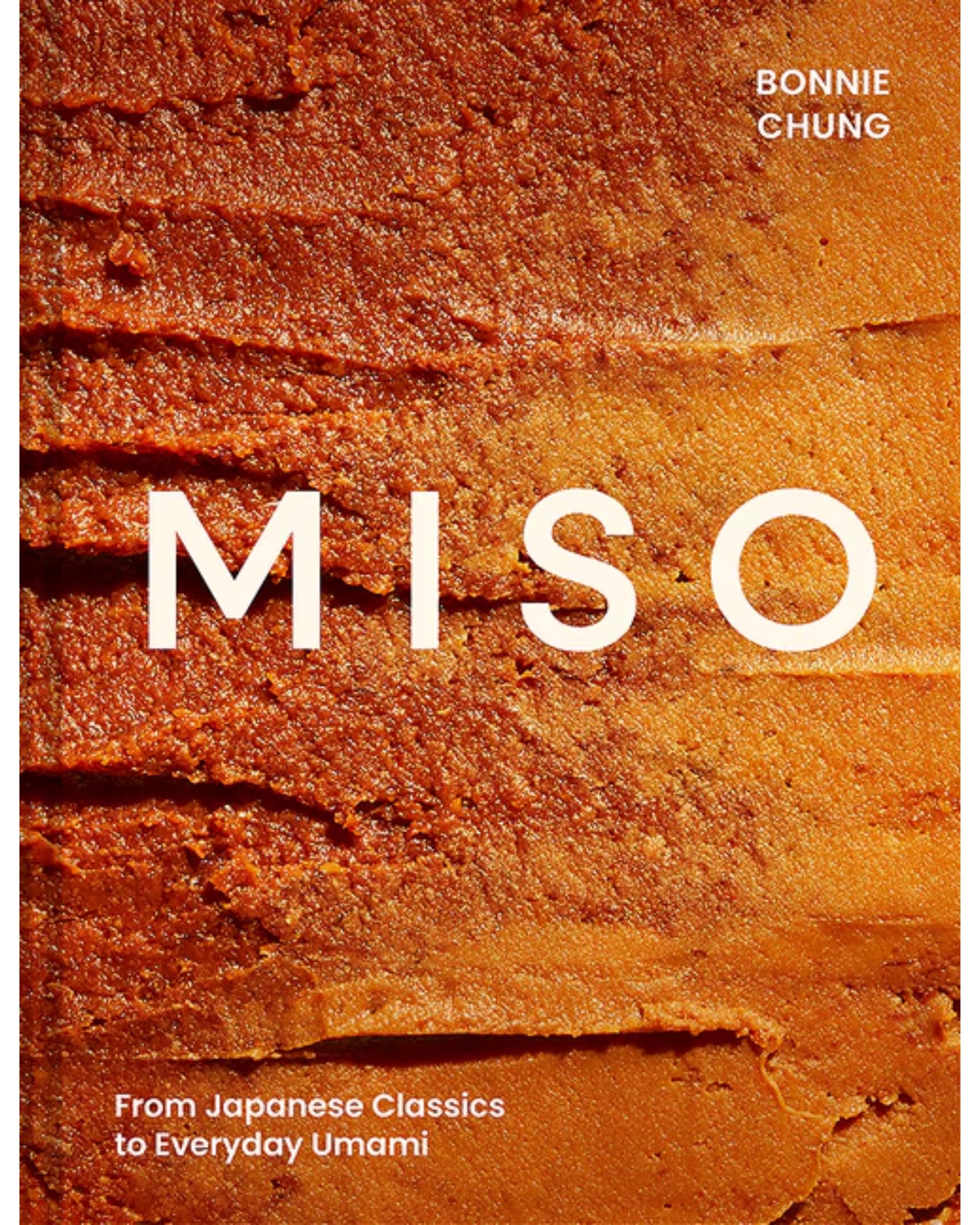 Miso : From Japanese Classics to Everyday Umami